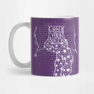 Check Your Neck Female- white design Mug